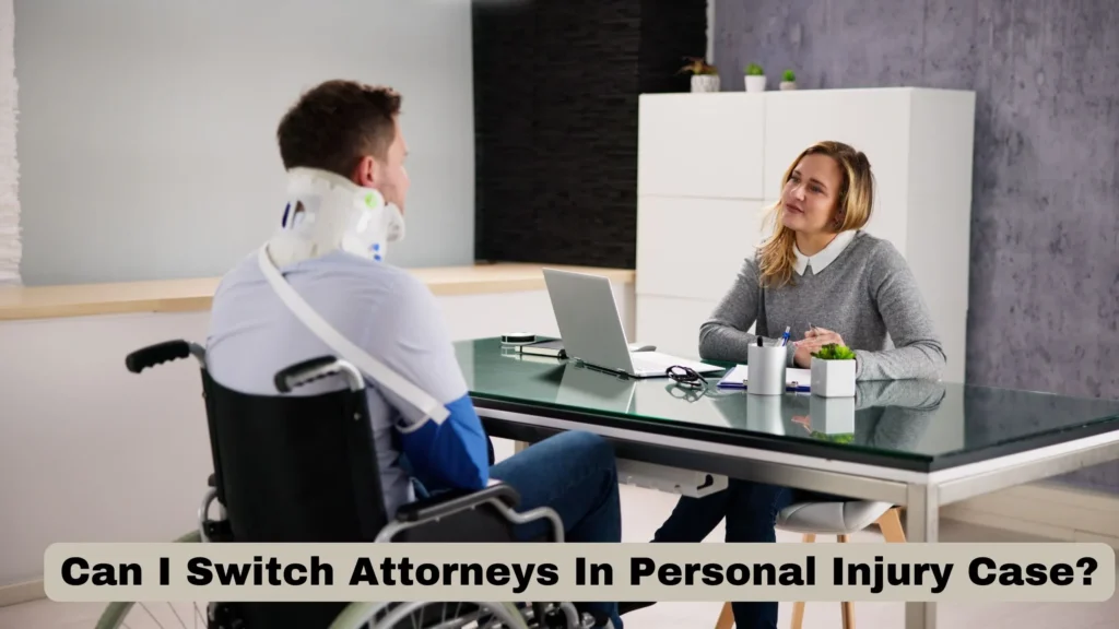 can i switch attorneys in personal injury case