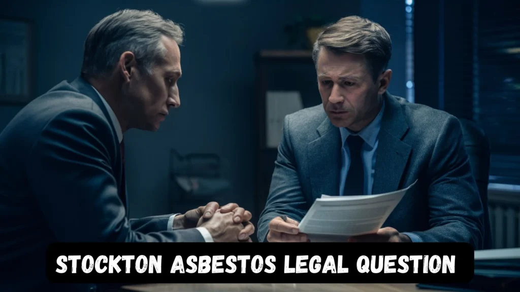 stockton asbestos legal question