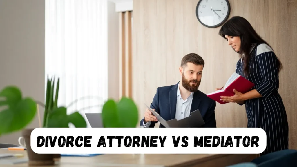 divorce attorney vs mediator